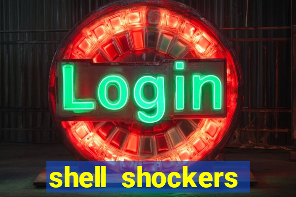 shell shockers unblocked links